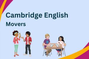 Chương Trình Tiếng Anh Movers: Bước Đệm Quan Trọng Giúp Trẻ Tự Tin Giao Tiếp và Học Tập Bằng Tiếng Anh Chương Trình Tiếng Anh Movers: Bước Đệm Quan Trọng Giúp Trẻ Tự Tin Giao Tiếp và Học Tập Bằng Tiếng Anh