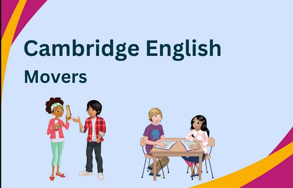 Chương Trình Tiếng Anh Movers: Bước Đệm Quan Trọng Giúp Trẻ Tự Tin Giao Tiếp và Học Tập Bằng Tiếng Anh